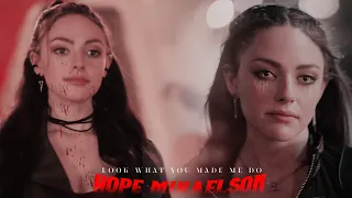 Hope Mikaelson: Look What You Made Me Do ( +4x15)