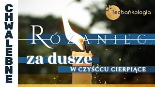 Różaniec Teobańkologia za dusze w czyśćcu cierpiące 11.10 Środa