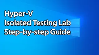 How to setup an isolated Hyper-V lab with internet access