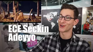 Ece Seckin - Adeyyo MV Reaction