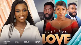 JUST FOR LOVE (New Movie) Chinenye Nnebe, Faith Duke, Anthony Woode 2024 Nigerian Romantic Movie