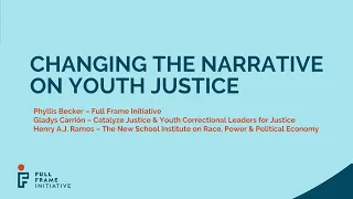 Changing the Narrative on Youth Justice