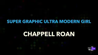 Chappell Roan - Super Graphic Ultra Modern Girl | Karaoke Version