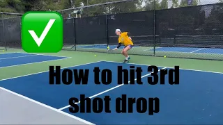 How to hit the 3rd shot drop in Pickleball