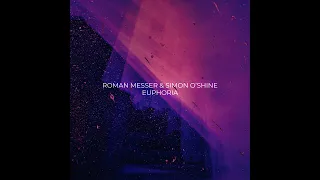 Roman Messer & Simon O'Shine - Euphoria [Suanda]