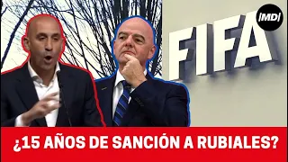 ¡SANCIÓN EJEMPLAR de la FIFA a RUBIALES!: ¿15 años de INHABILITACIÓN?