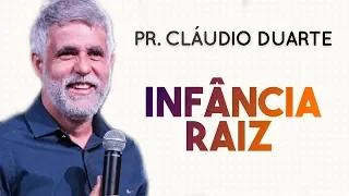 Pastor Cláudio Duarte - Infância Raiz | Palavras de Fé