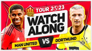 MANCHESTER UNITED vs DORTMUND LIVE Watchalong with Mark GOLDBRIDGE! Pre Season 2023