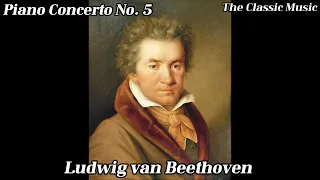Piano Concerto No. 5 - Beethoven