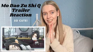 SO FREAKING CUTE! Mo Dao Zu Shi Q (魔道祖师 Q) Anime Trailer Reaction