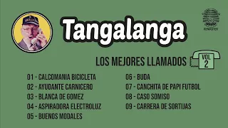 Tangalanga - Los Mejores Llamados  Vol. 2