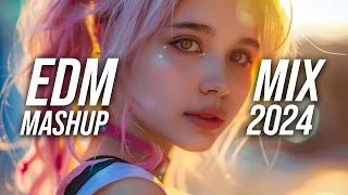 EDM Music Mix 2024🎧Mashups & Remixes Of Popular Songs🎧Bass Boosted 2024