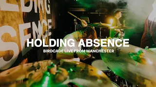 Holding Absence - ‘BIRDCAGE’ Live From Manchester