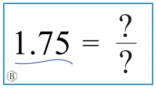 1.75  as a Fraction   (simplified form)