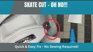 Skate Cut - Oh No!  Quick & Easy Fix with No Sewing Required