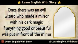 The Evil Mirror - English Story - Graded Reader - Learn English Through Story #LEwS1