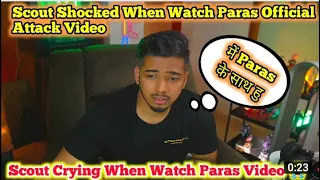 😭Scout Emotional React on @paras Official Attack 😭 @scOut