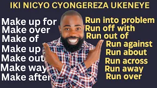 L79:  KUVUGA ICYONGEREZA, IGA UNAVUGE ICYONGEREZA II PHRASAL VERBS