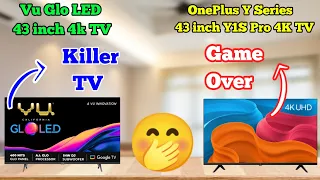 Vu Glo LED 43 inch TV vs OnePlus TV Y1S Pro 43 inch 4k TV | 43GloLED vs Y1S Pro | Full Comparison