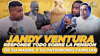 JANDY VENTURA: RESPONDE TODO SOBRE LA PENSIÓN DE SU MADRE Y SU PATRIMONIO FAMILIAR (FCH)