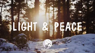 Best Indie/Folk/Pop Compilation - Light and Peace | February 2021