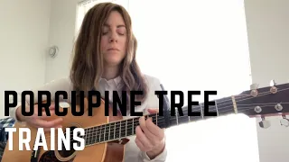 Porcupine Tree - Trains (Cover) By Alison Solo