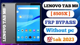 Lenovo TAb M8 Frp bypass Without pc Lenovo TB-8505F frp Remove Solution 100% 2023