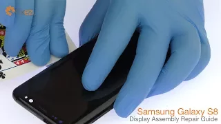 Samsung Galaxy S8 Display Assembly Repair Guide - Fixez.com