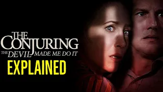 THE CONJURING: THE DEVIL MADE ME DO IT (2021) Explained