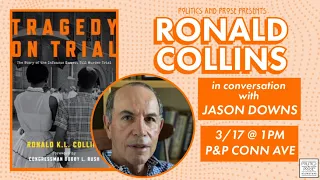 Ronald Collins — Tragedy on Trial- with Jason Downs