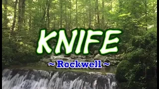 Knife -  Rockwell (KARAOKE VERSION)
