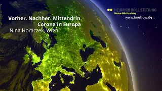 Vorher. Nachher. Mittendrin. Corona in Europa - Österreich