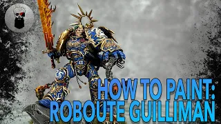 Contrast+ How to Paint: Roboute Guilliman, Primarch of the Ultramarines