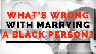 WHAT WRONG WITH MARRYING A BLACK PERSON? - Interracial Couple - Zimbabwe & India - Q&A