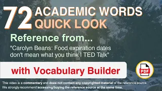 72 Academic Words Quick Look Ref from "Food expiration dates don't mean what you think | TED Talk"