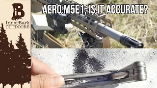 Aero Precision M5E1, Is It Accurate?