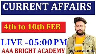 Weekly Current Affairs 4th to 10th February 2024