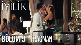 İyilik 9. Bölüm Fragmanı