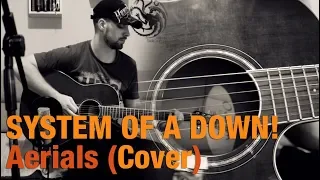 System Of A Down - Aerials (Short 1 min. acoustic cover)