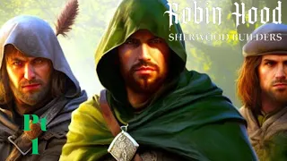 Robin Hood - Sherwood Builders Prologue Pt1