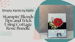 Tips & Tricks For Stampin' Blends Using Cottage Rose Bundle