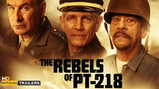 The Rebels of PT-218 (2021) Official Trailer