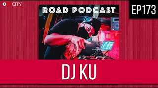 EP173 | DJ KU - FULL EPISODE