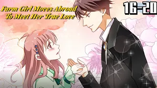 Farm Girl Moves Abroad To Meet Her True Love EP16-EP20 #comics #comicsonline #anime