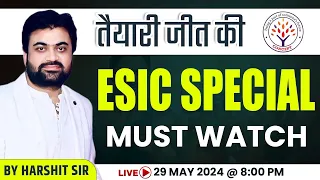 तैयारी जीत की...| ESIC SPECIAL 2024 | MOST IMPORTANT CLASS | HARSHIT SIR | AIIMS | CONCEPT RNA