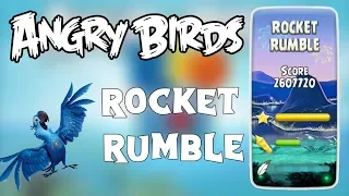 Angry Birds Rio Rocket Rumble Level 1 To 20 Full Gameplay (3 Stars)