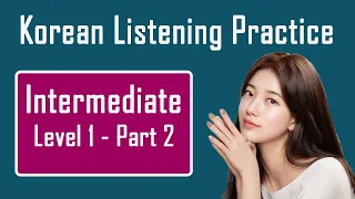 Korean Listening Practice/ Super Fun/ Intermediate Level 1- P2