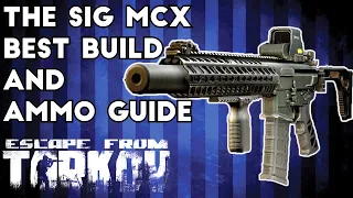 The Sig MCX: Best Build and Ammo Guide - Escape From Tarkov
