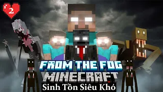Anh Đen Xì Xì Thử Thách Sinh Tồn Trong Minecraft From The Fog Siêu Khó 🤣