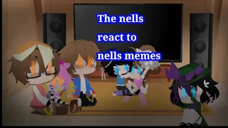 The Nells react to their memes // original(?) READ DESC PLS